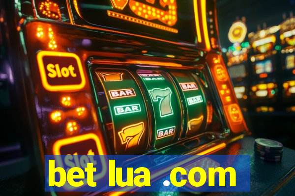 bet lua .com